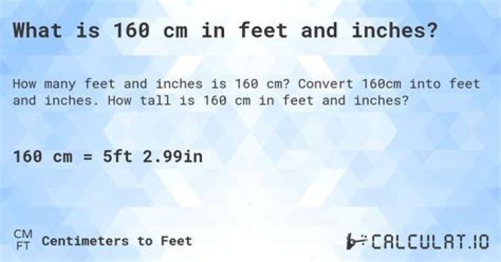 How tall is 160 cm in feet