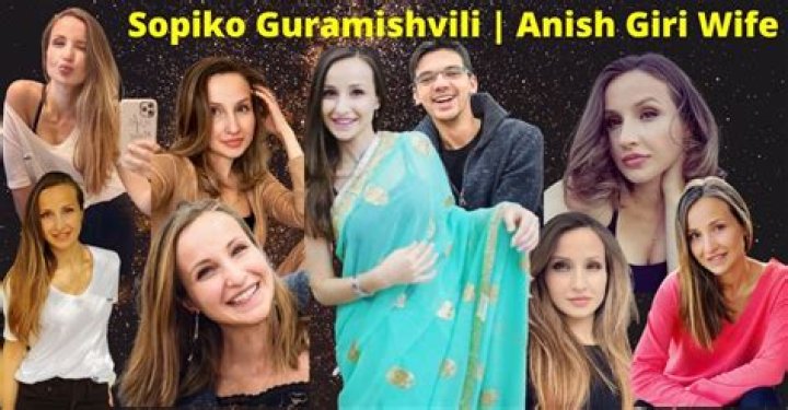 Sopiko Guramishvili Age, Height, Instagram, Husband, Net Worth And Parents Of Anish Giri’s Wife